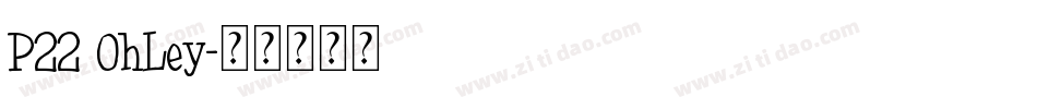 P22 OhLey字体转换